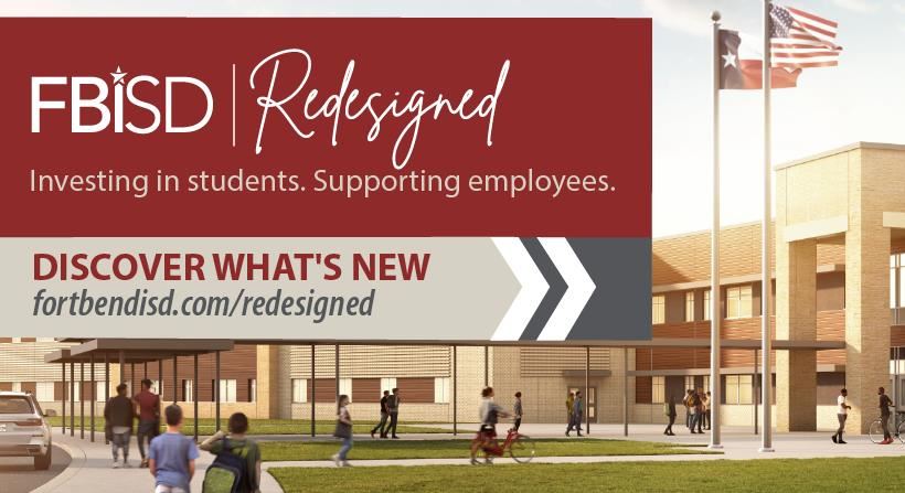 Fort Bend ISD Redesigned graphic featuring a new school building, students walking to campus, and messaging about students